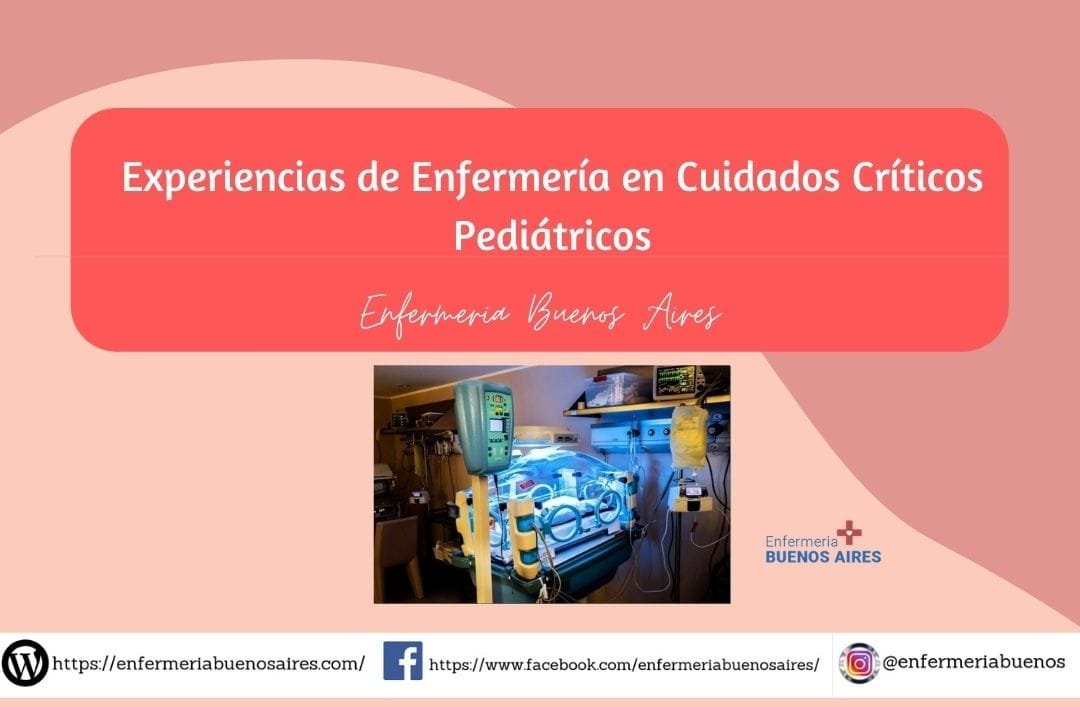 Experiencias de Enfermería en Cuidados Críticos Pediátricos